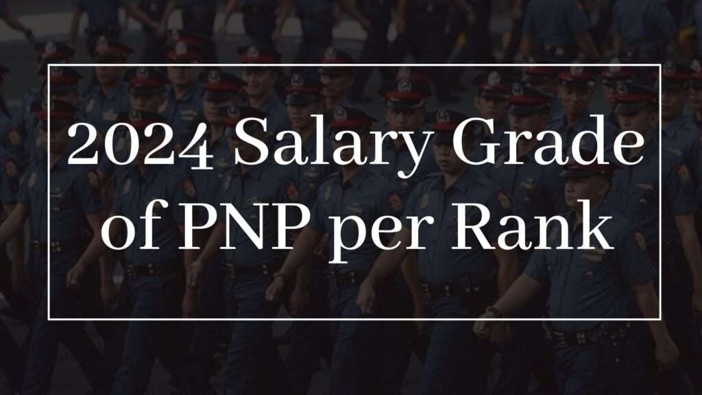 2024 Salary Grade of PNP per Rank