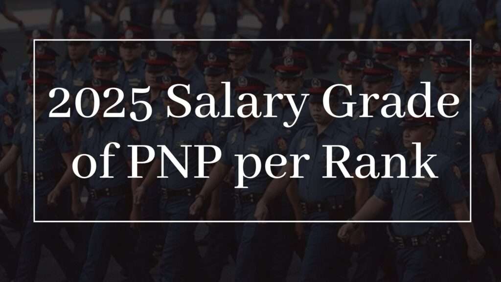 2025 Salary Grade of PNP per Rank